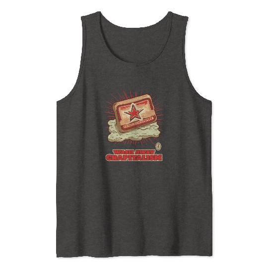 Wash Away Crapitalism with Communist Soap Tank Tops