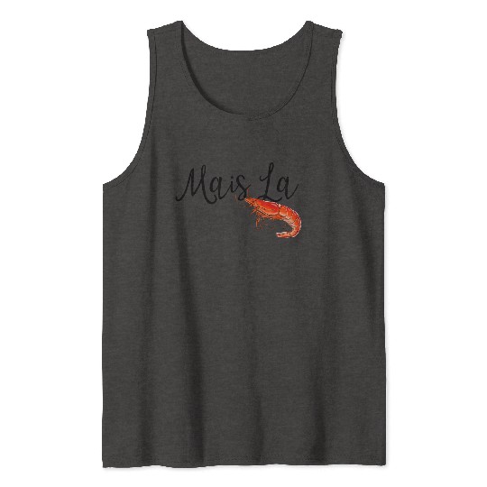 Mais la with shrimp Tank Tops