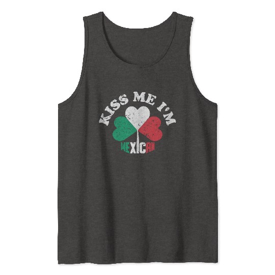 Kiss Me I m Mexican Tank Tops