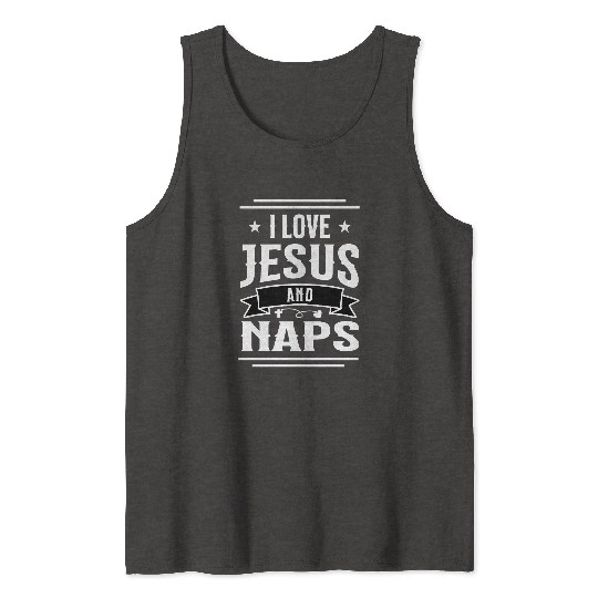 I Love Jesus And Naps Funny Christian Saying Tank Tops