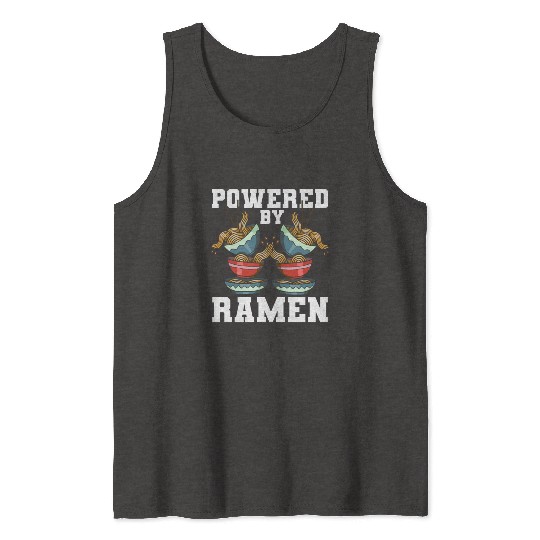 Powered By Ramen Anime Japanese Soup Cup Noodle Tank Tops