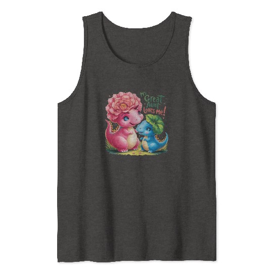 My Great Aunt Loves Me Tank Tops