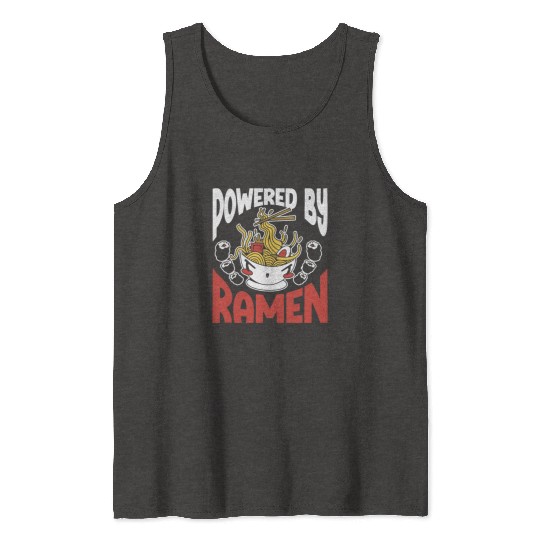Powered By Ramen Anime Japanese Soup Cup Noodle Tank Tops