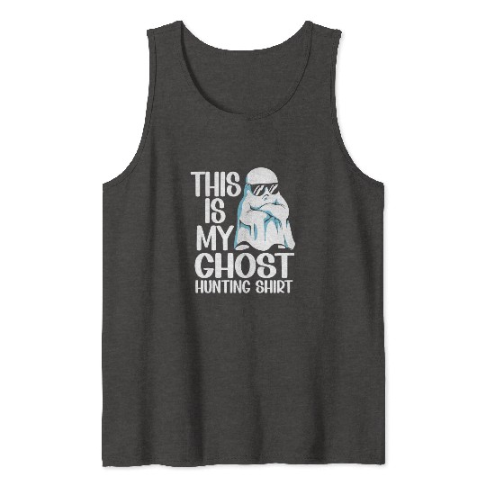 This Is My Ghost Hunting Tank Tops Paranormal Hunter