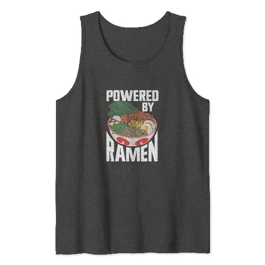 Powered By Ramen Anime Japanese Soup Cup Noodle Tank Tops