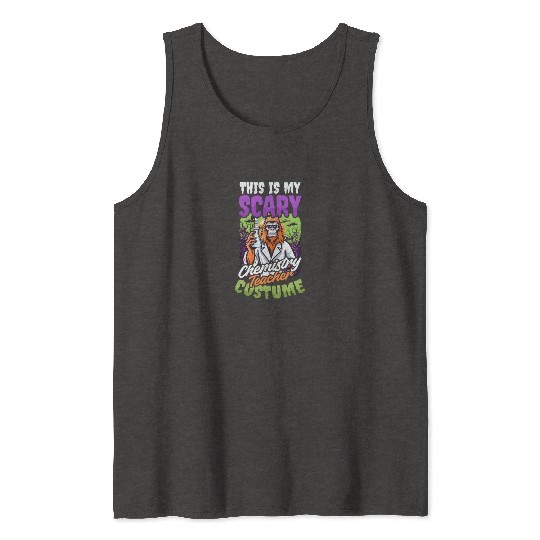 Halloween Chemistry Teacher Scary Teacher Costume Tank Tops