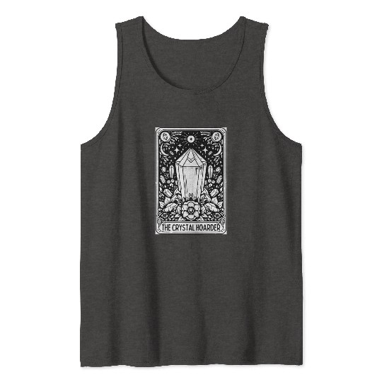 Crystal Hoarder Tarot Card Tank Tops