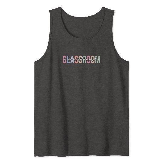 Classroom Assistant Teacher Assistant School Tank Tops