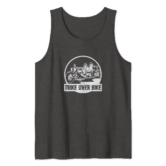 Trike Triker Trike Driver Trikes Tank Tops