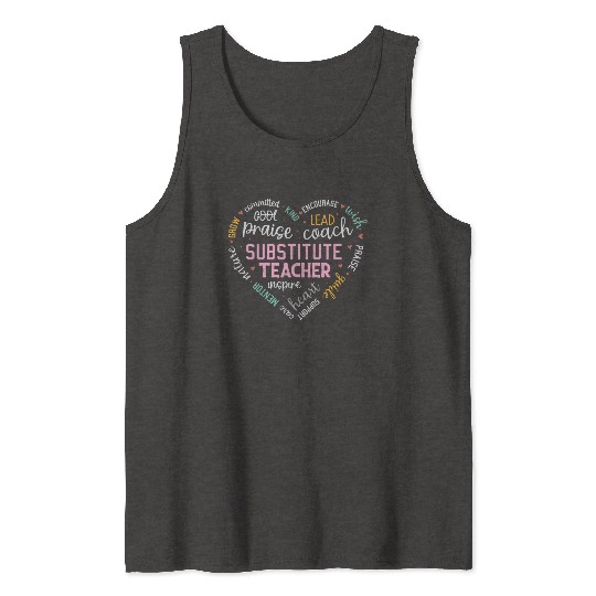Substitute Teacher Heart Grow Leader Mentor Tank Tops