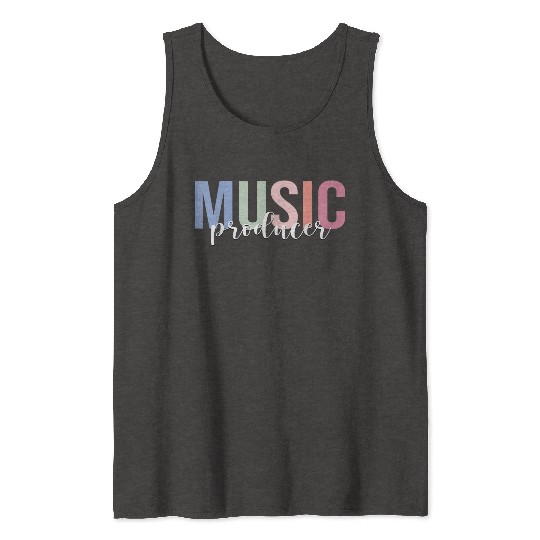 Music Producer Electronic Musician Beat Maker Tank Tops