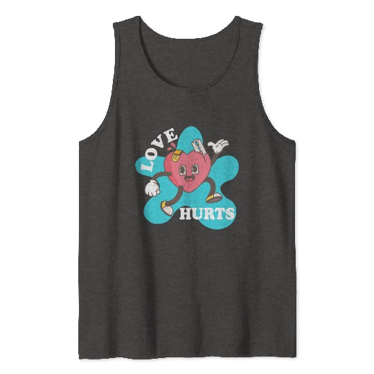 love hurts Tank Tops