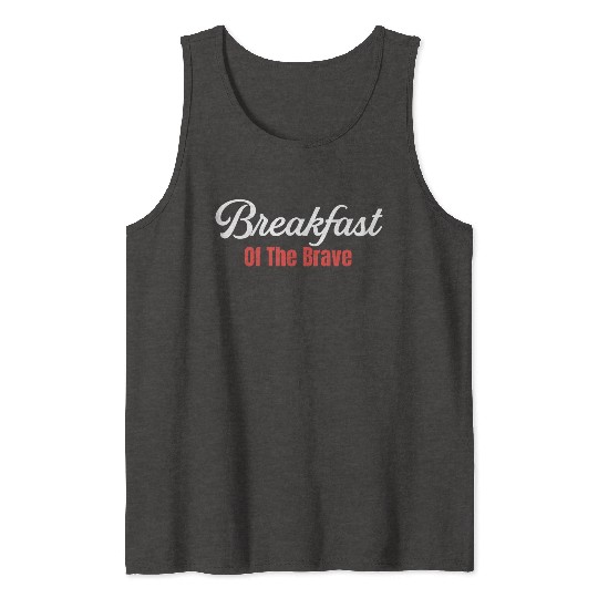 Breakfast Of The Brave Bacon and Cheese Meaty Tank Tops