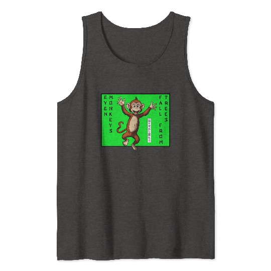 Even monkeys Fall from trees Monkey Tank Tops