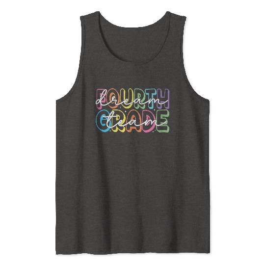 Fourth Grade Dream Team 4th Grade Teacher Tank Tops