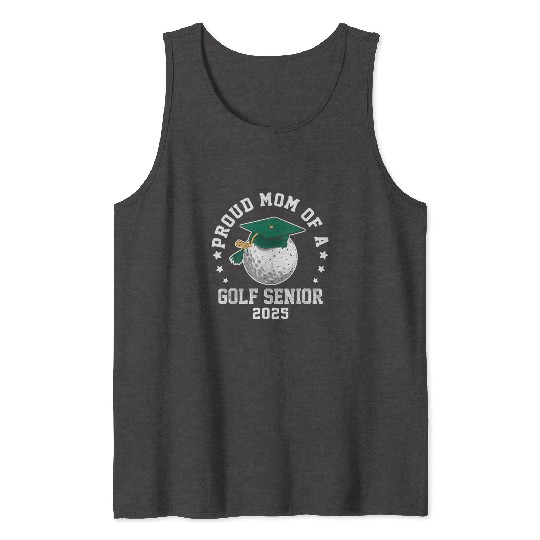 Proud mom of a golf senior class of 2025 matching Tank Tops