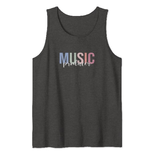 Music Producer Electronic Musician Beat Maker Tank Tops