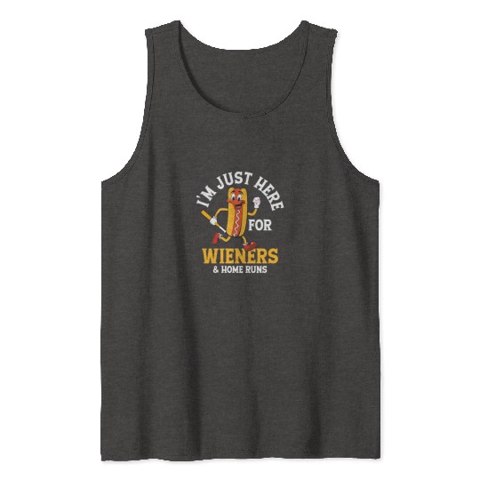I'm Just Here For Wieners & Home Runs Baseball Spo Tank Tops