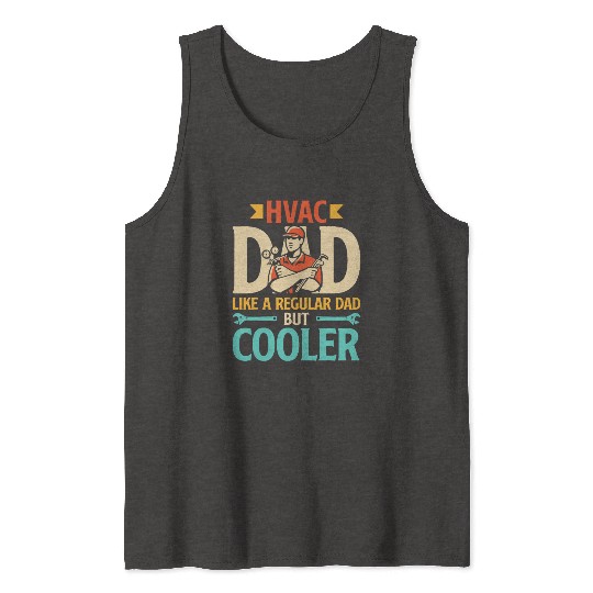 HVAC Dad But Cooler Mens HVAC Technician Father Tank Tops