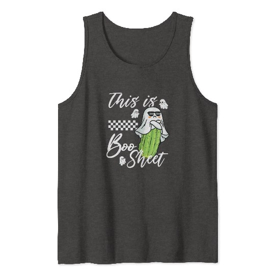 This is Boo Sheet pickle Boo funny Ghost Halloween Tank Tops