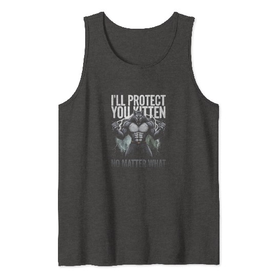 I'll Protect You Kitten Alpha Wolf Tank Tops