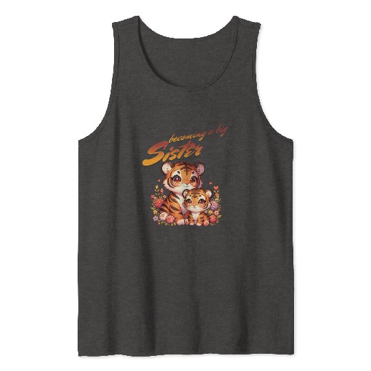 Soon I'll Be A Big Sister Cute Tiger Tank Tops