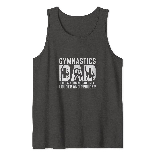 Like Normal But Louder Dad Funny Gymnastics Dad Tank Tops