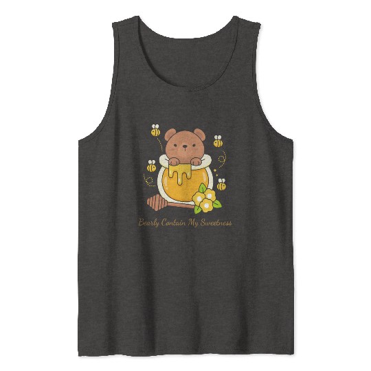 Bearly Contain My Sweetness Tank Tops
