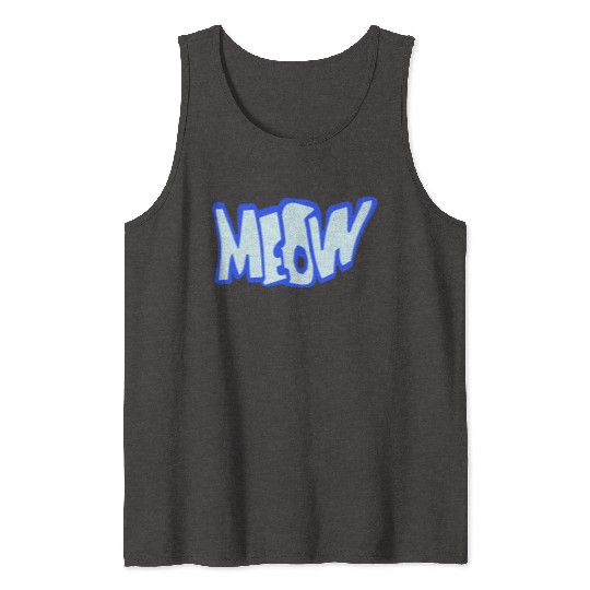 Funny Meow Cat Cartoon Text Quote Comic Letters Tank Tops