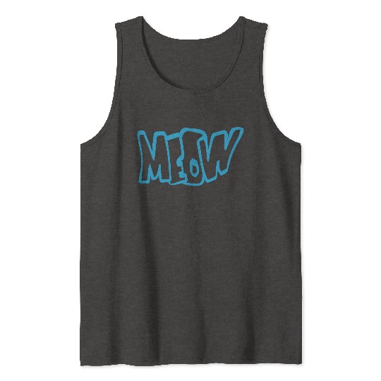 Funny Meow Cat Cartoon Text Quote Comic Letters Tank Tops
