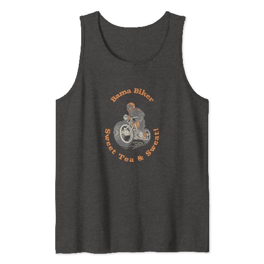 Bama Biker: Sweet Tea & Sweat! Albm Biking Tank Tops