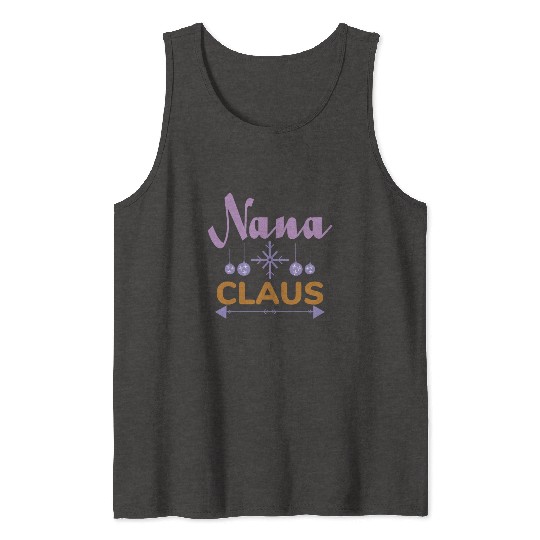 Nana Claus Tank Tops