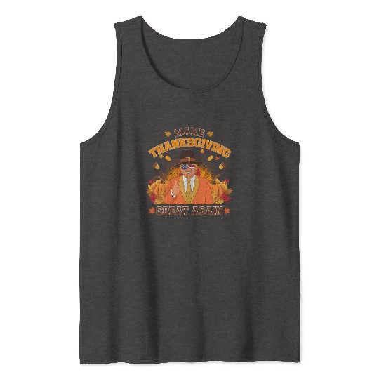 Make Thanksgiving Great Again Autumn Fall Leaves Tank Tops