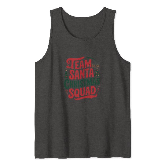Team Santa Christmas Squad Festive Holiday party Tank Tops