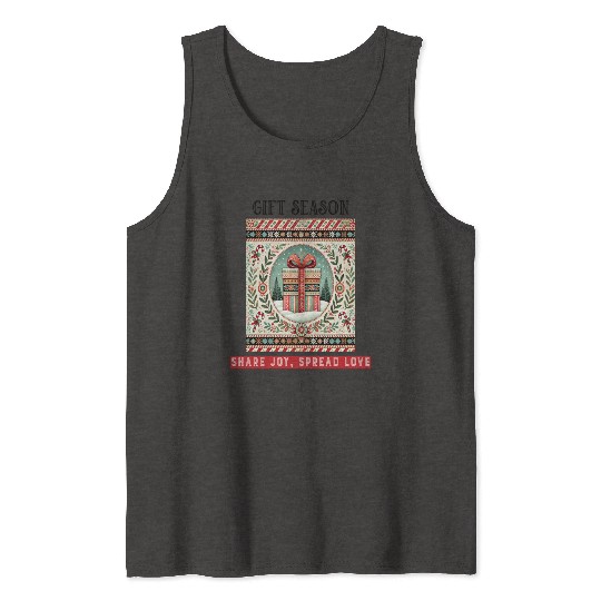 Gift Season, Share Joy, Spread Love Holiday Design Tank Tops