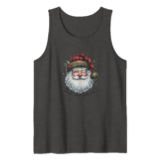 Don t Stop Believin, Santa Christmas Tank Tops