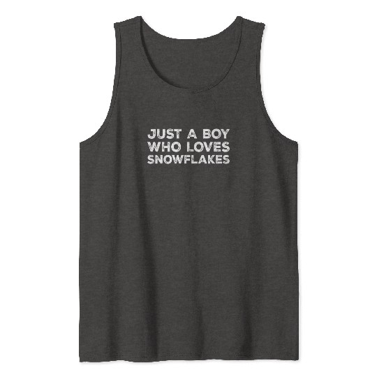 Just A Boy Who Loves Snowflakes, Funny Christmas Tank Tops