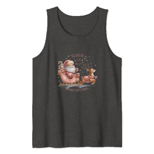 Sleigh All Day, Merry Christmas Tank Tops