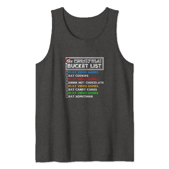 Christmas Bucket List Video Games Xmas Gamer Tank Tops