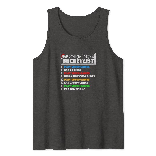 Christmas Bucket List Video Games Xmas Gamer Tank Tops