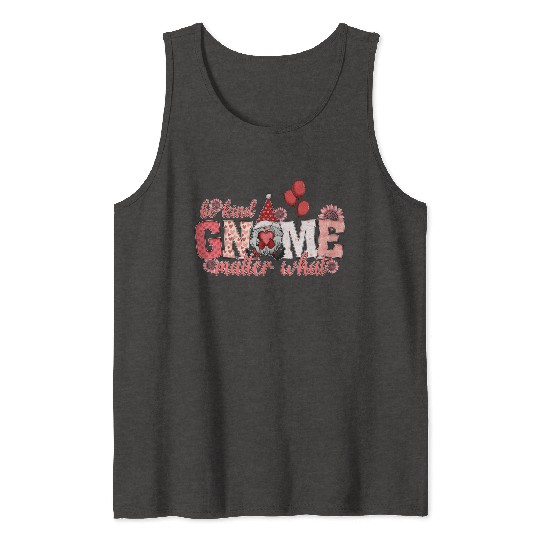 Gnomes Valentines Revelin Tank Tops
