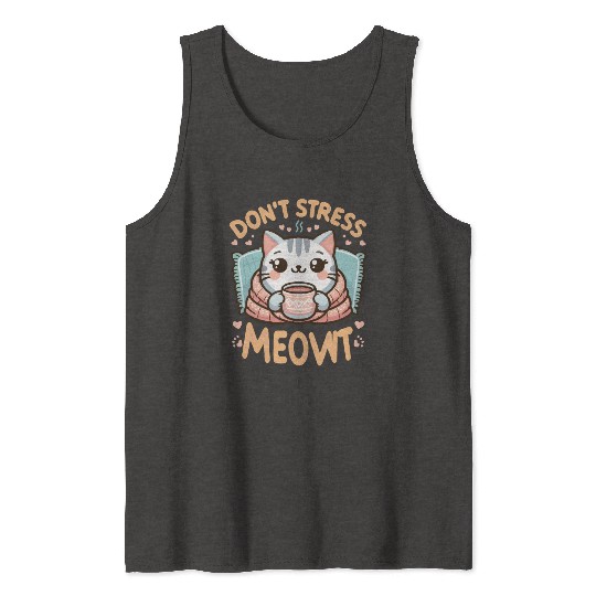 gift idea funny quote relaxation design kawaii cat Tank Tops