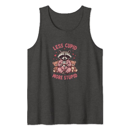 Less cupid more stupid Tank Tops