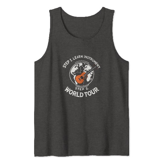 Step 1 Learn instrument Step 2 World Tour Tank Tops
