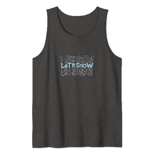 Let It Snow Winter Season Graphic Design Tank Tops