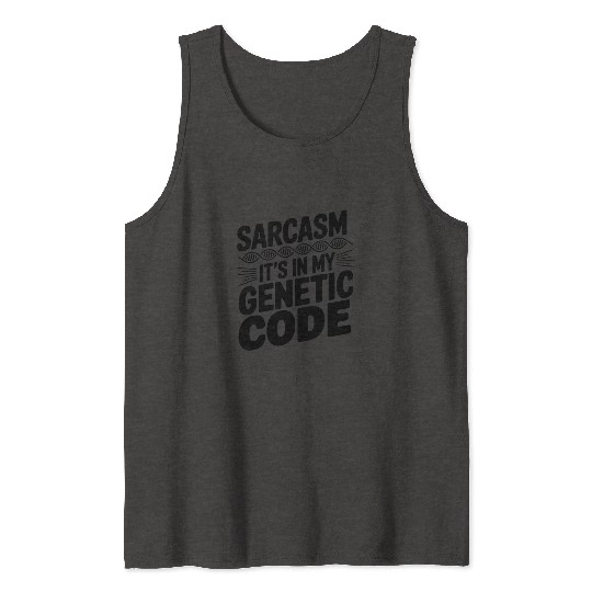Sarcastic Genealogy DNA Test Genetics Biologist Tank Tops