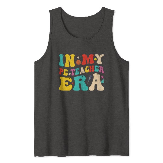 In My PE Teacher Era Funny Physical Education Tank Tops