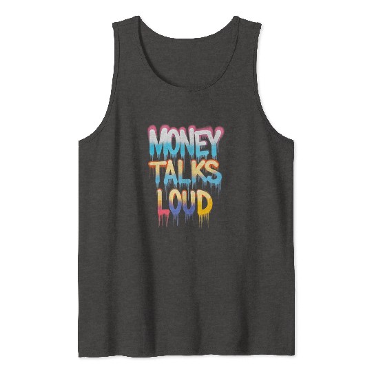 Money Talks Art Tank Tops