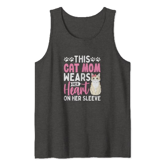 This cat Mom Wears Her Heart on Her Sleeve Tank Tops
