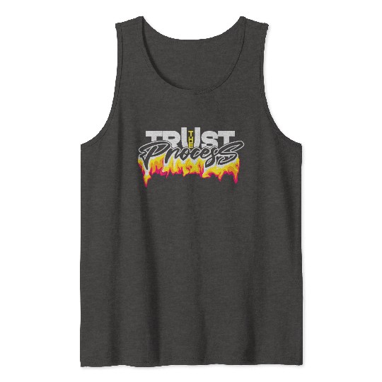 Trust the process typography design Tank Tops